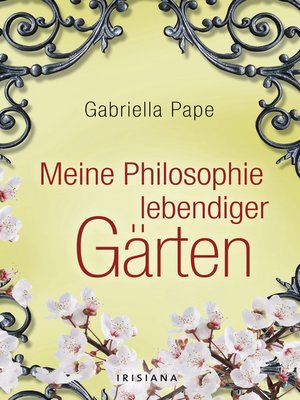 cover image of Meine Philosophie lebendiger Gärten